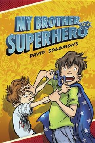 Cover of My Brother Is a Superhero