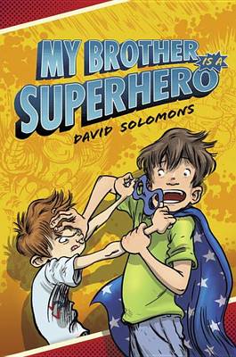 Book cover for My Brother Is a Superhero