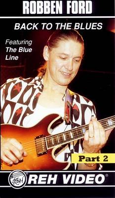 Book cover for Robben Ford -- Back to the Blues, Part 2