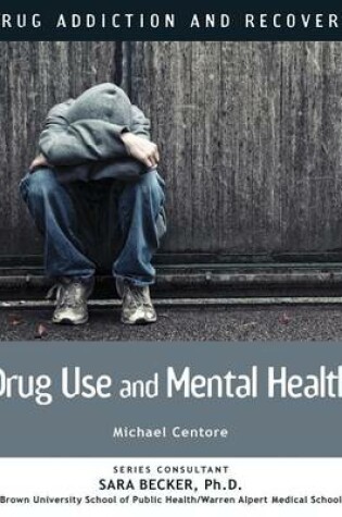 Cover of Drug Use and Mental Health