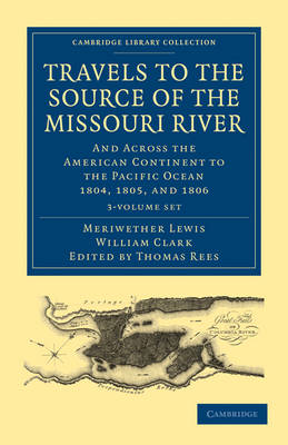 Book cover for Travels of the Source of the Missouri River and Across the American Continent to the Pacific Ocean 3 Volume Set