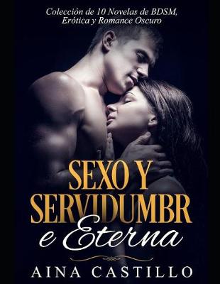 Cover of Sexo Y Servidumbre Eterna