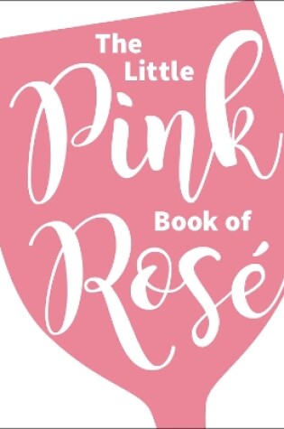 Cover of The Little Pink Book of Rose