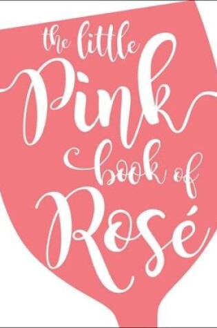 Cover of The Little Pink Book of Rose