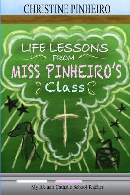 Book cover for Life Lessons from Miss Pinheiro's Class