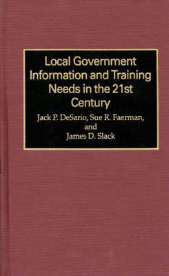 Book cover for Local Government Information and Training Needs in the 21st Century