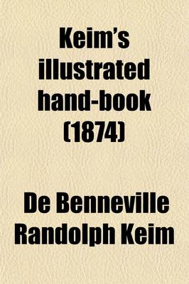 Book cover for Keim's Illustrated Hand-Book, Washington and Its Environs; Washington and Its Environs a Descriptive and Historical Hand-Book to the Capital of the United States of America REV. Annually