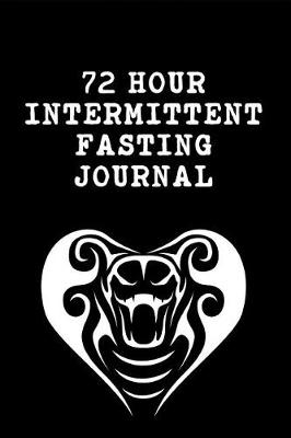 Book cover for 72 Hour Intermittent Fasting Journal