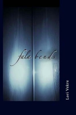 Cover of Fala Bends