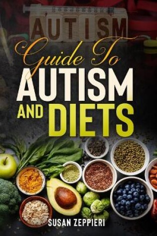 Cover of Guide to Autism and Diets