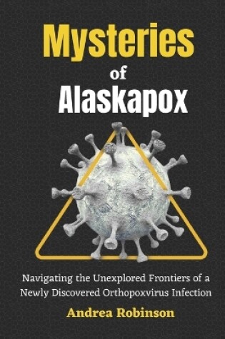 Cover of Mysteries of Alaskapox