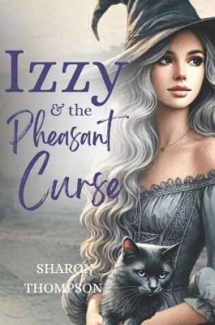 Cover of Izzy and the Pheasant Curse