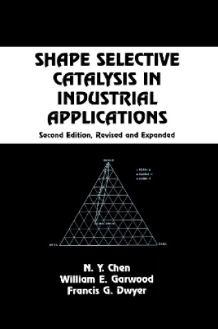 Cover of Shape Selective Catalysis in Industrial Applications, Second Edition,