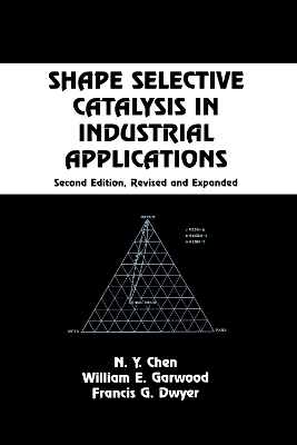 Book cover for Shape Selective Catalysis in Industrial Applications, Second Edition,