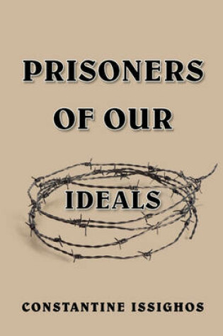 Cover of Prisoners of Our Ideals