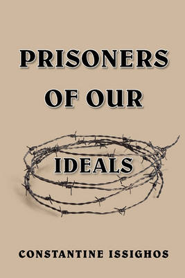 Book cover for Prisoners of Our Ideals