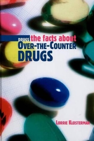 Cover of The Facts about Over-The-Counter Drugs