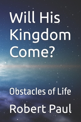 Book cover for Will His Kingdom Come?