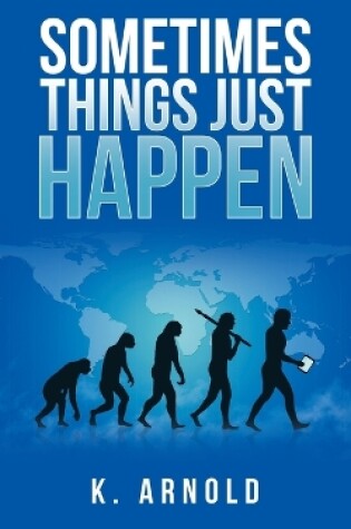 Cover of Sometimes Things Just Happen