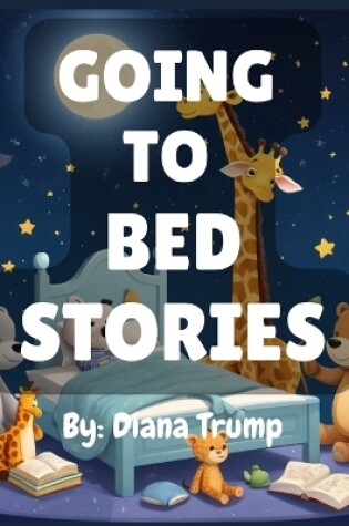 Cover of Going to Bed Stories