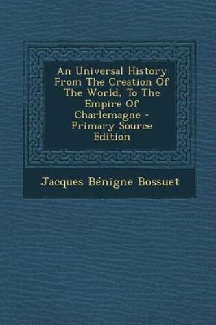 Cover of Universal History from the Creation of the World, to the Empire of Charlemagne