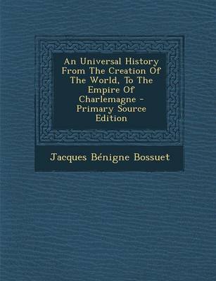 Book cover for Universal History from the Creation of the World, to the Empire of Charlemagne