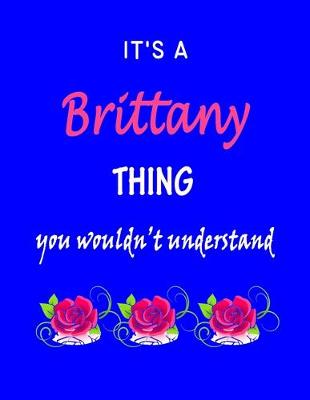 Book cover for It's A Brittany Thing You Wouldn't Understand