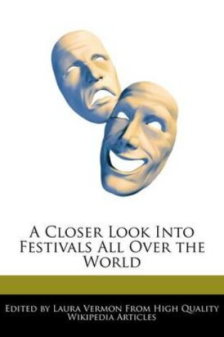 Cover of A Closer Look Into Festivals All Over the World