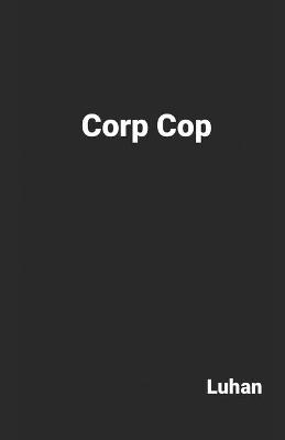 Book cover for Corp Cop