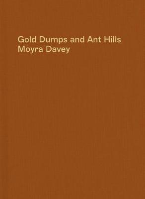 Book cover for Gold Dumps and Ant Hills