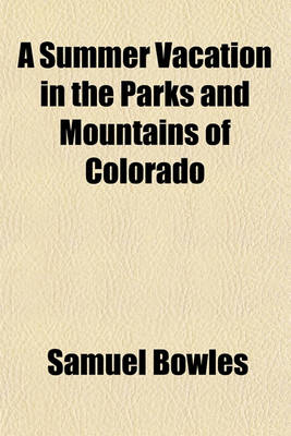 Book cover for A Summer Vacation in the Parks and Mountains of Colorado