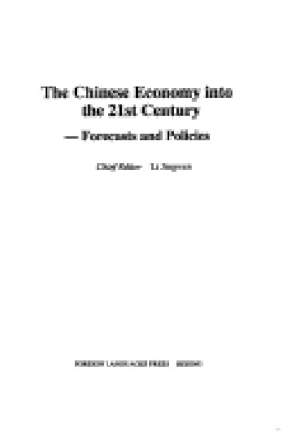 Cover of The Chinese Economy into the 21st Century-forecasts and Policies