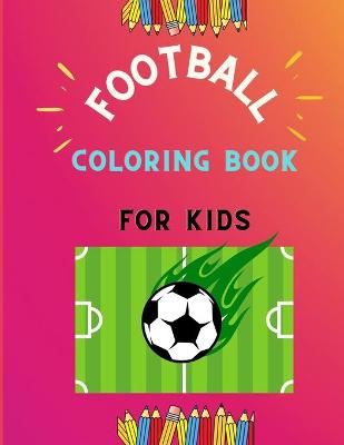 Book cover for Football coloring book for kids