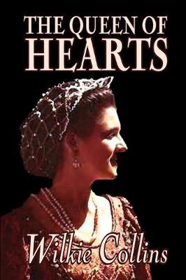 Book cover for The Queen of Hearts by Wilkie Collins, Fiction, Classics