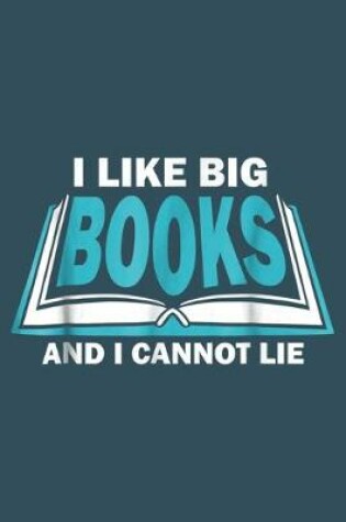 Cover of I Like big books and I cannot lie