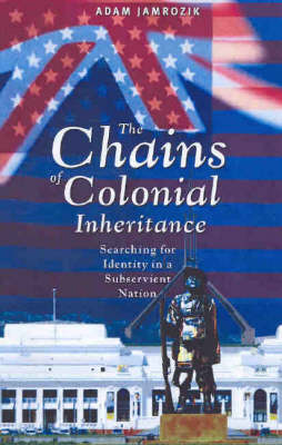 Book cover for The Chains of Colonial Inheritance