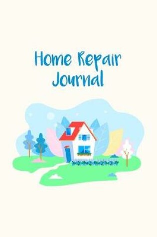 Cover of Home Repair Journal