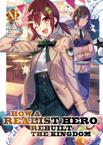 Cover of How a Realist Hero Rebuilt the Kingdom (Light Novel) Vol. 11