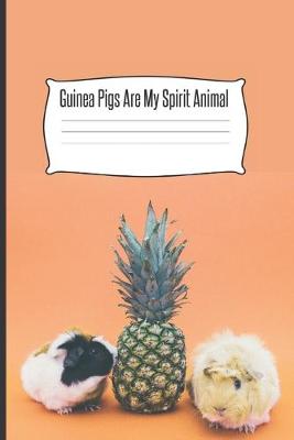 Book cover for Guinea Pigs Are My Spirit Animal