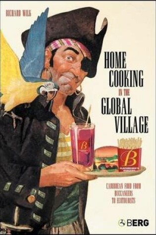 Cover of Home Cooking in the Global Village: Caribbean Food from Buccaneers to Ecotourists