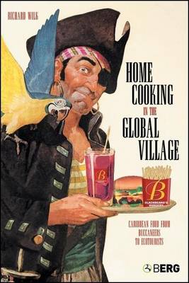 Book cover for Home Cooking in the Global Village: Caribbean Food from Buccaneers to Ecotourists