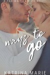 Book cover for Ways to Go