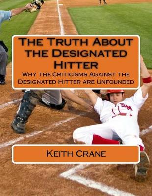 Book cover for The Truth About the Designated Hitter