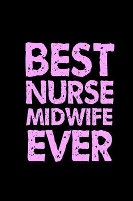 Book cover for Best Nurse Midwife Ever