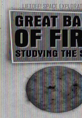 Book cover for Great Ball of Fire: Studying the Sun