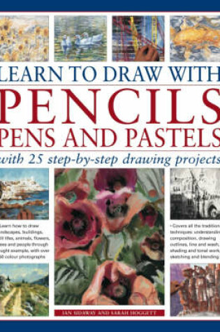 Cover of Learn to Draw with Pencils, Pens and Pastels