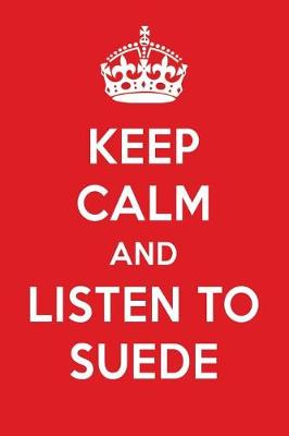 Book cover for Keep Calm and Listen to Suede