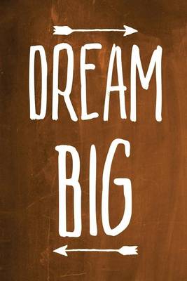 Cover of Chalkboard Journal - Dream Big (Orange)