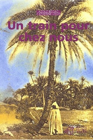 Cover of Un train pour chez nous