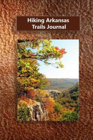 Cover of Hiking Arkansas Trails Journal